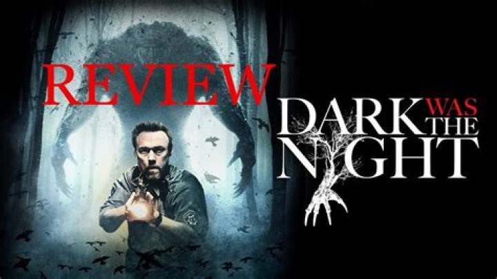 Dark Was The Night Review