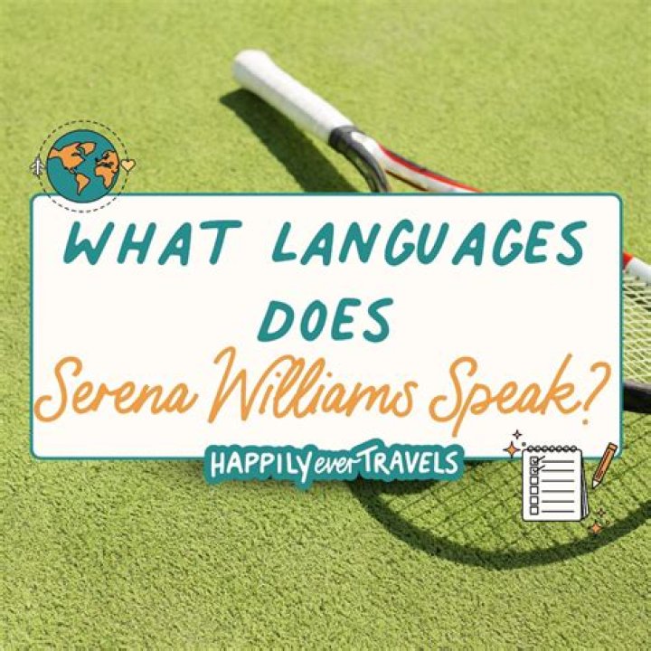 Does Serena Williams speak French? How many languages can Serena Williams speak?