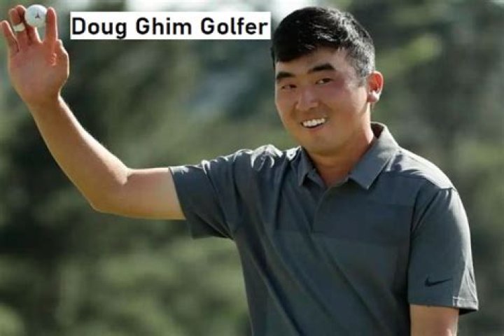 Doug Ghim Wiki, age, height, nationality, caddie, ranking, wins, Instagram, career earnings, net worth