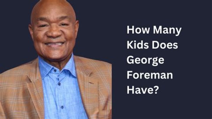 How many sons and daughters does George Foreman have?
