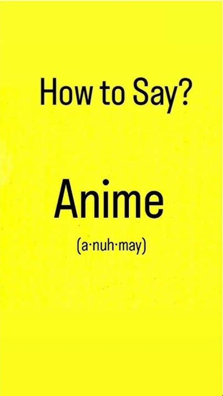 How to pronounce anime