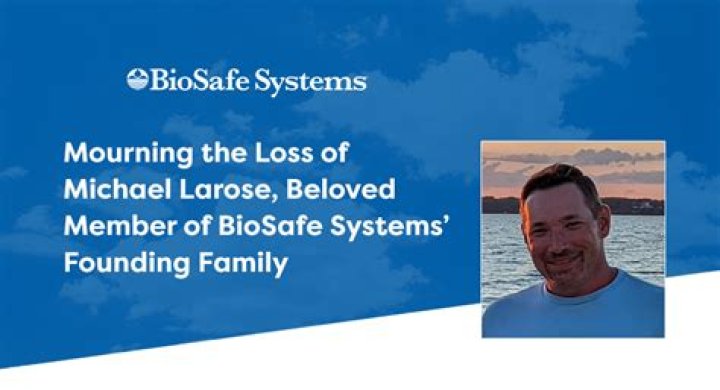 Reflect Michael Larose Death & Obituary – Hartford CT of BioSafe Systems LLC