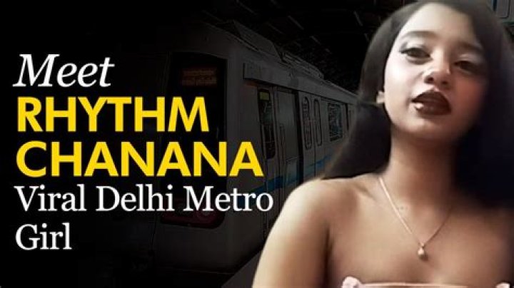 Delhi Metro Girl Rhythm Chanana Wiki, Age, Parents, Boyfriend & Instagram
