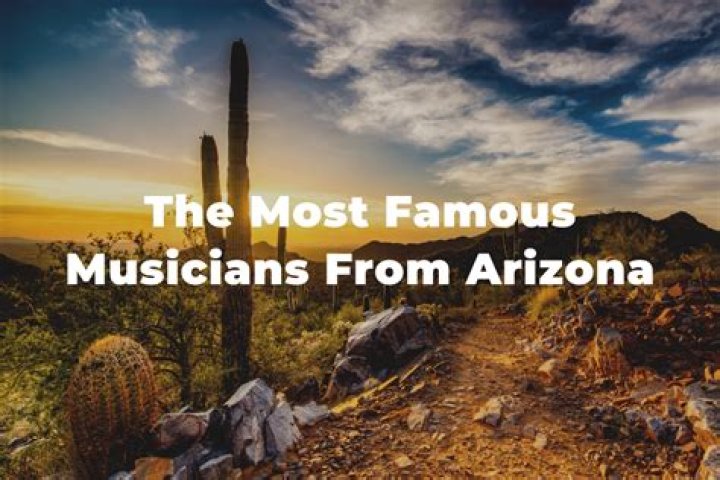 Famous Musicians From Arizona
