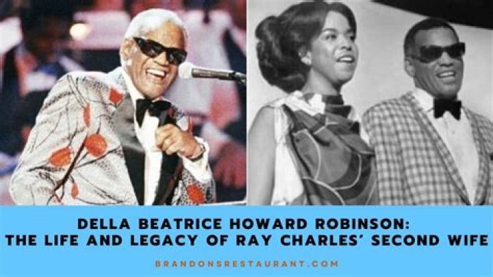 Who is Ray Charles wife Della Beatrice Howard Robinson?